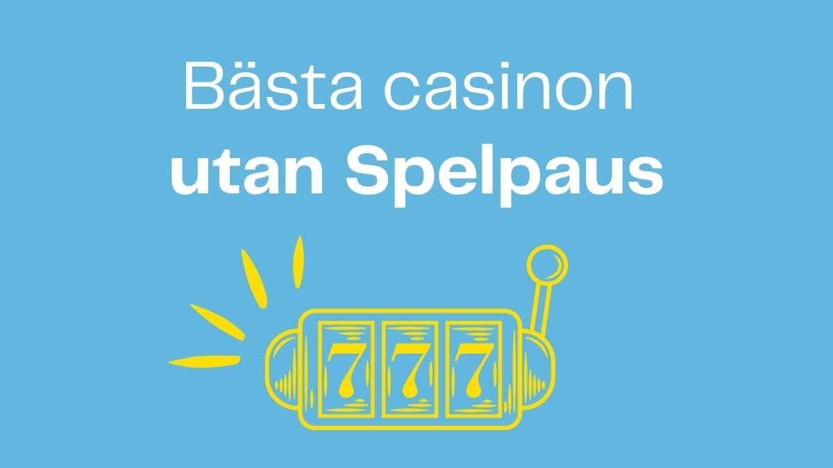 Alla bästa utvalda casinon utan Spelpaus